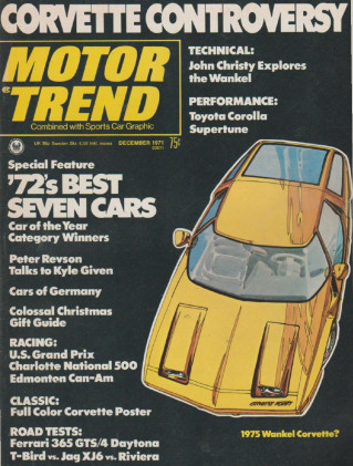 MOTOR TREND 1971 DEC - SAVING VETTE, REVSON, 365GTS/4*